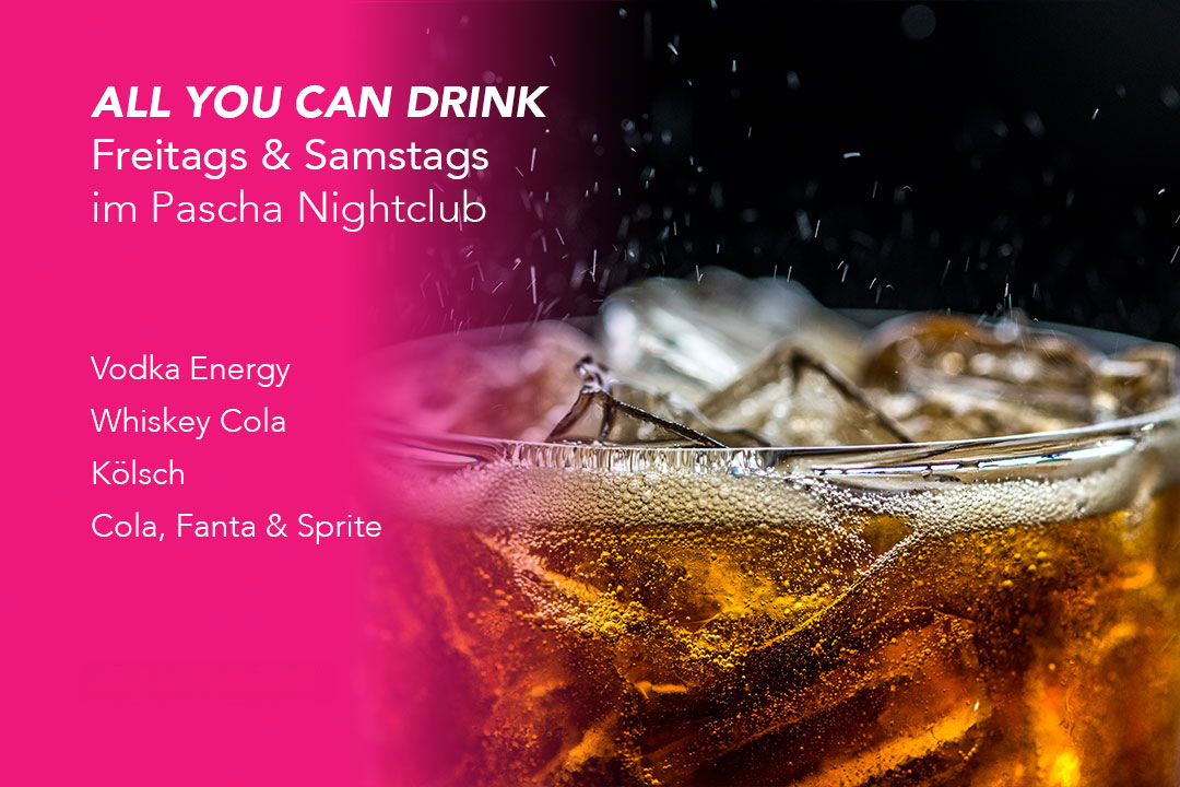All You Can Drink im Pascha Nachtclub